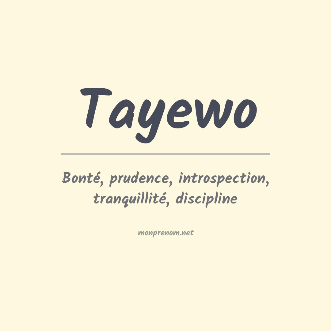 Signification du prénom Tayewo