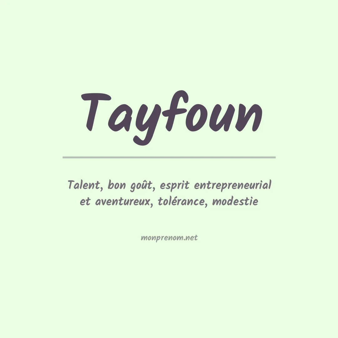 Signification du prénom Tayfoun