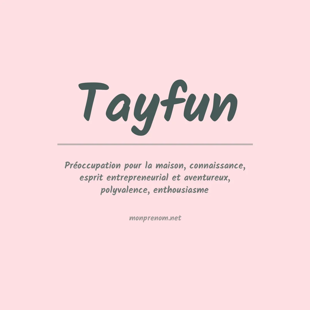 Signification du prénom Tayfun