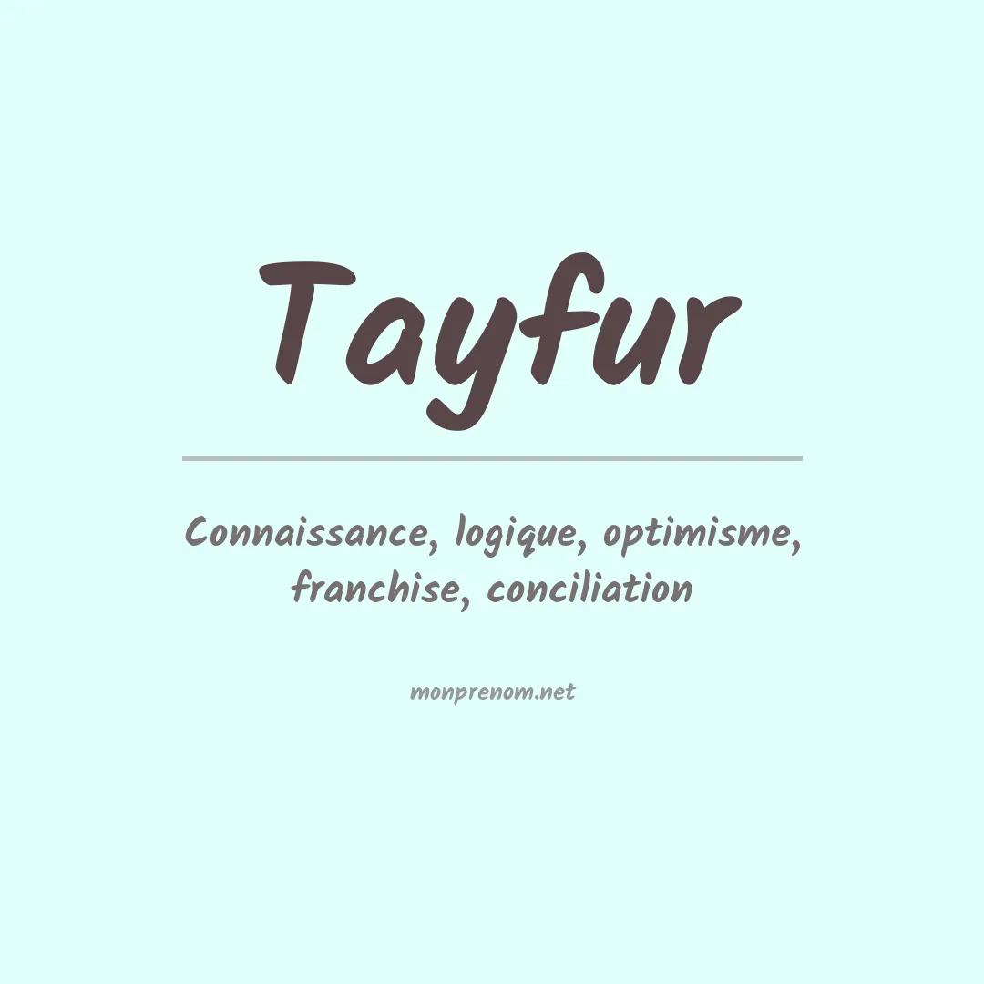 Signification du prénom Tayfur