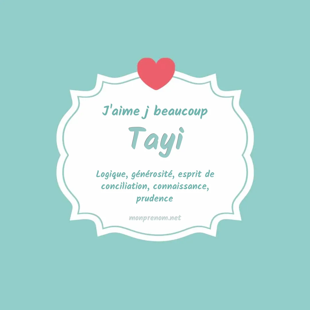 J'aime beaucoup Tayi