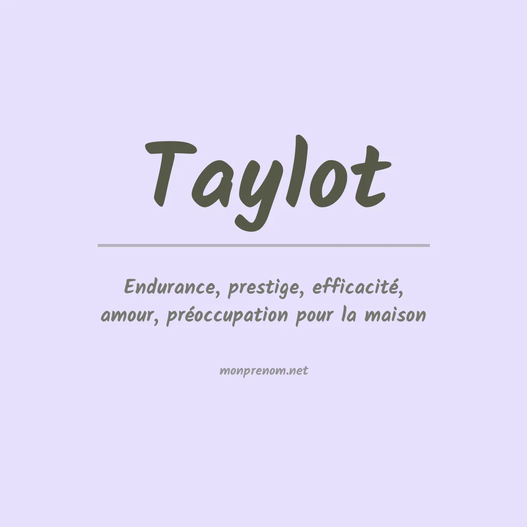 Signification du prénom Taylot