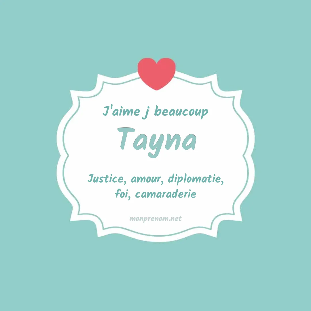 J'aime beaucoup Tayna