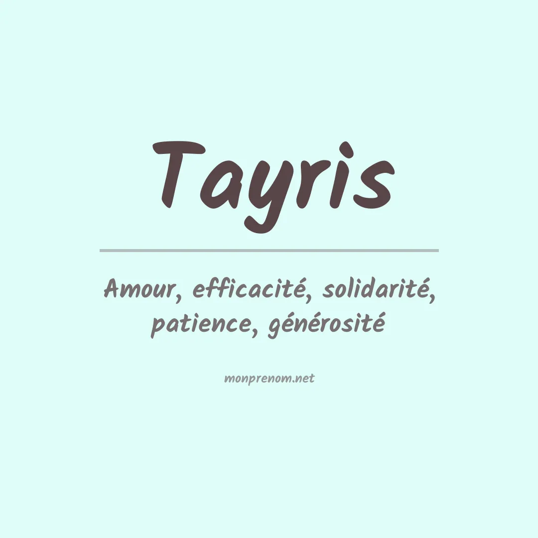 Signification du prénom Tayris