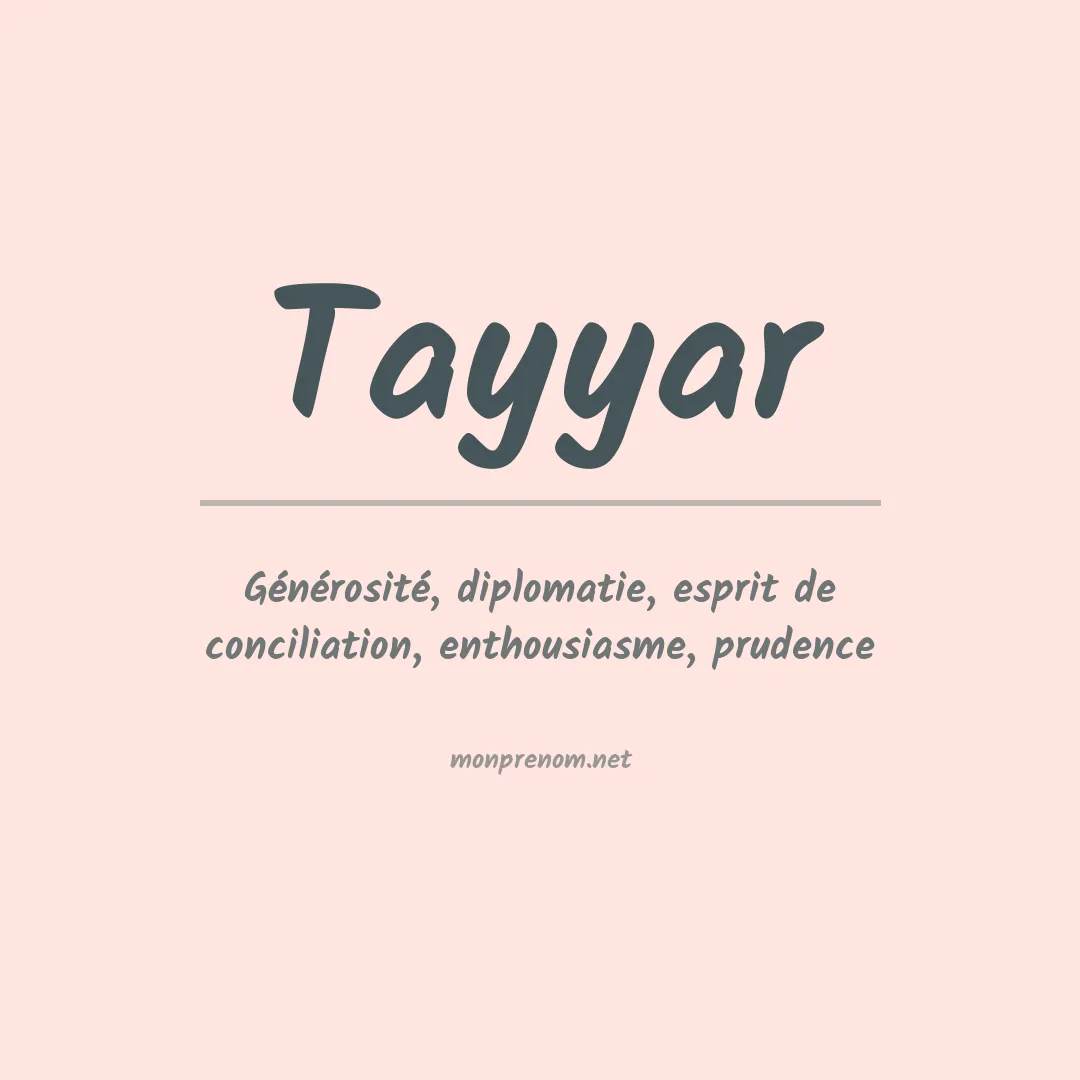Signification du prénom Tayyar