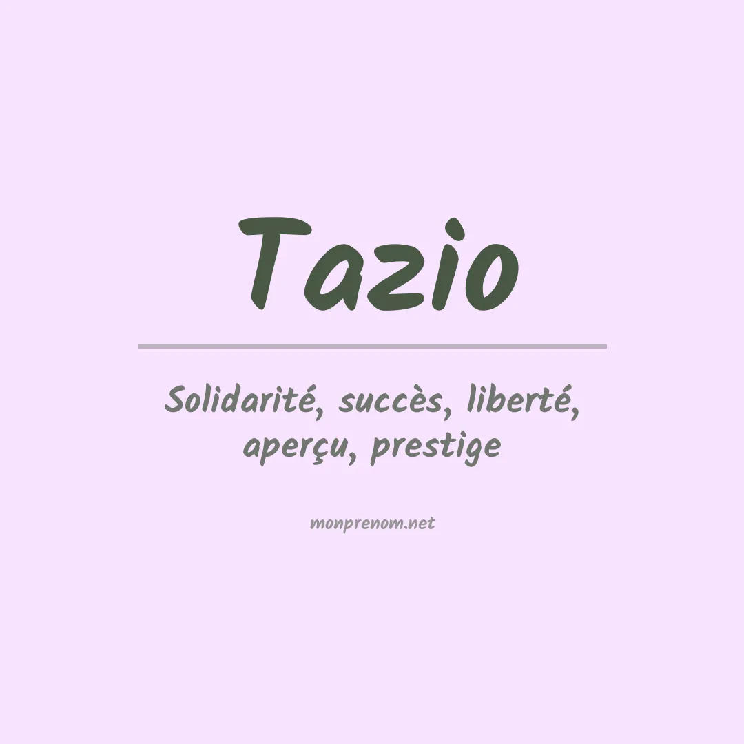 Signification du prénom Tazio
