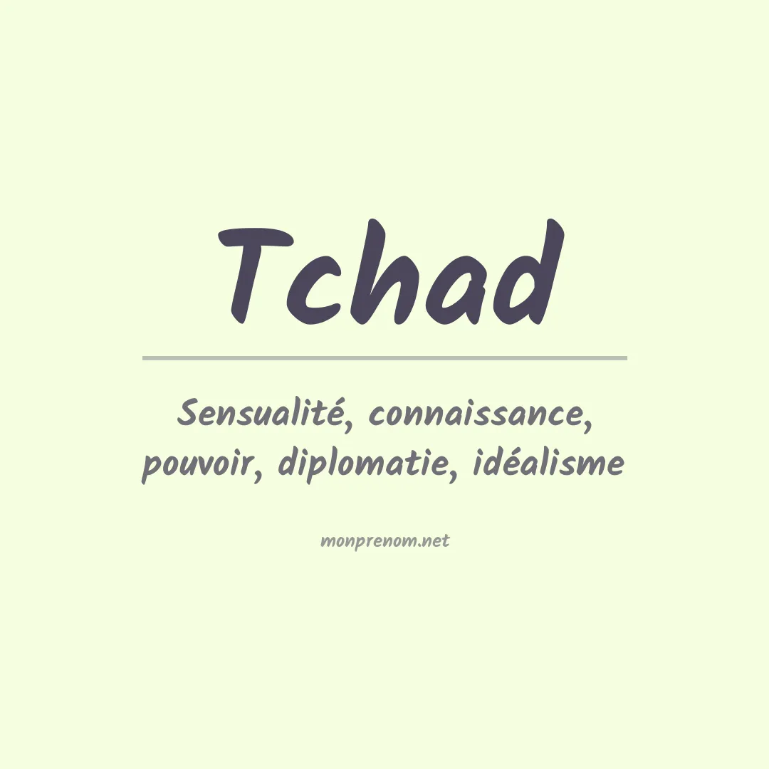 Signification du prénom Tchad