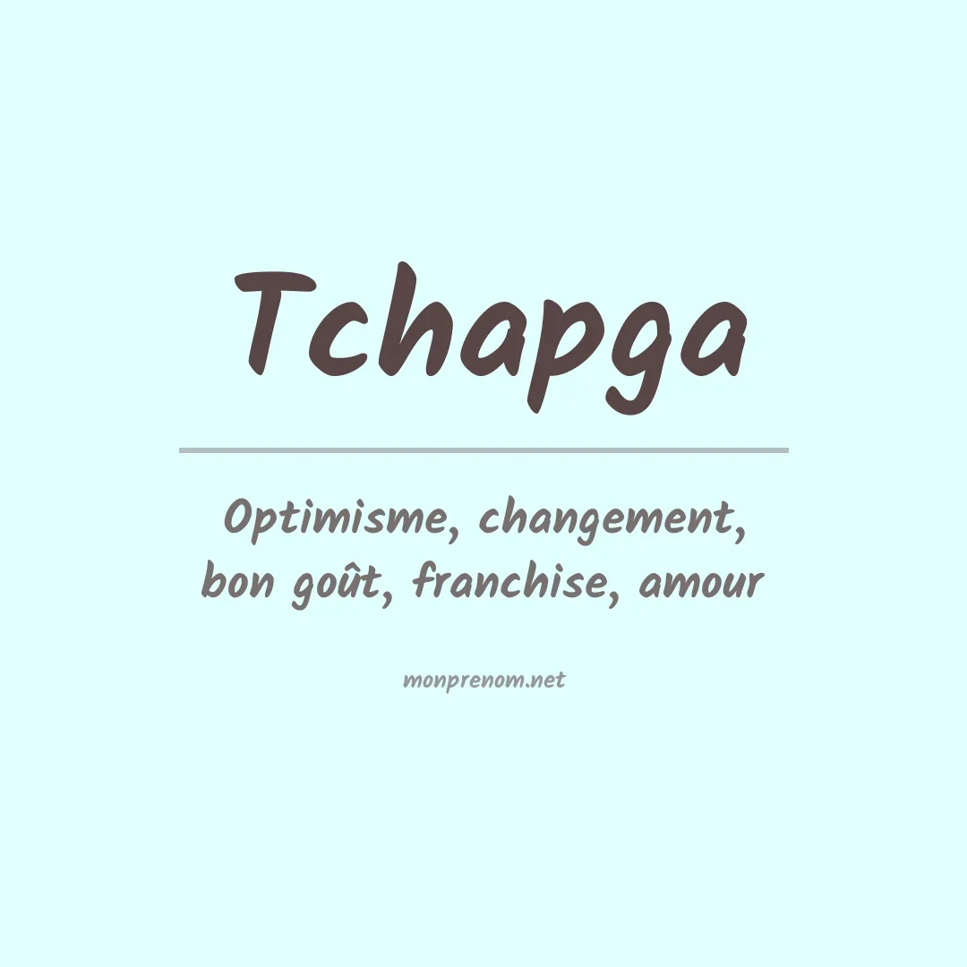 Signification du prénom Tchapga