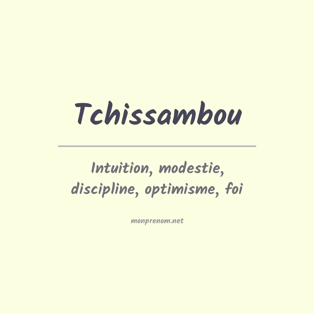 Signification du prénom Tchissambou