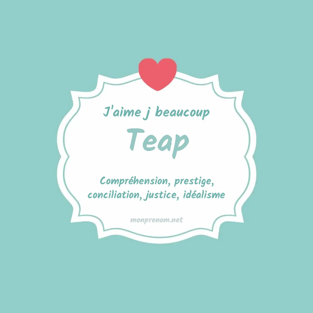 J'aime beaucoup Teap