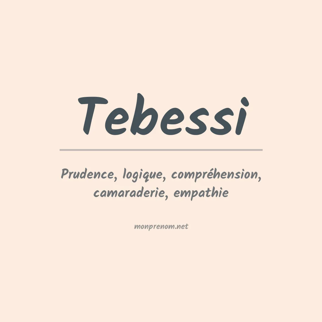Signification du prénom Tebessi