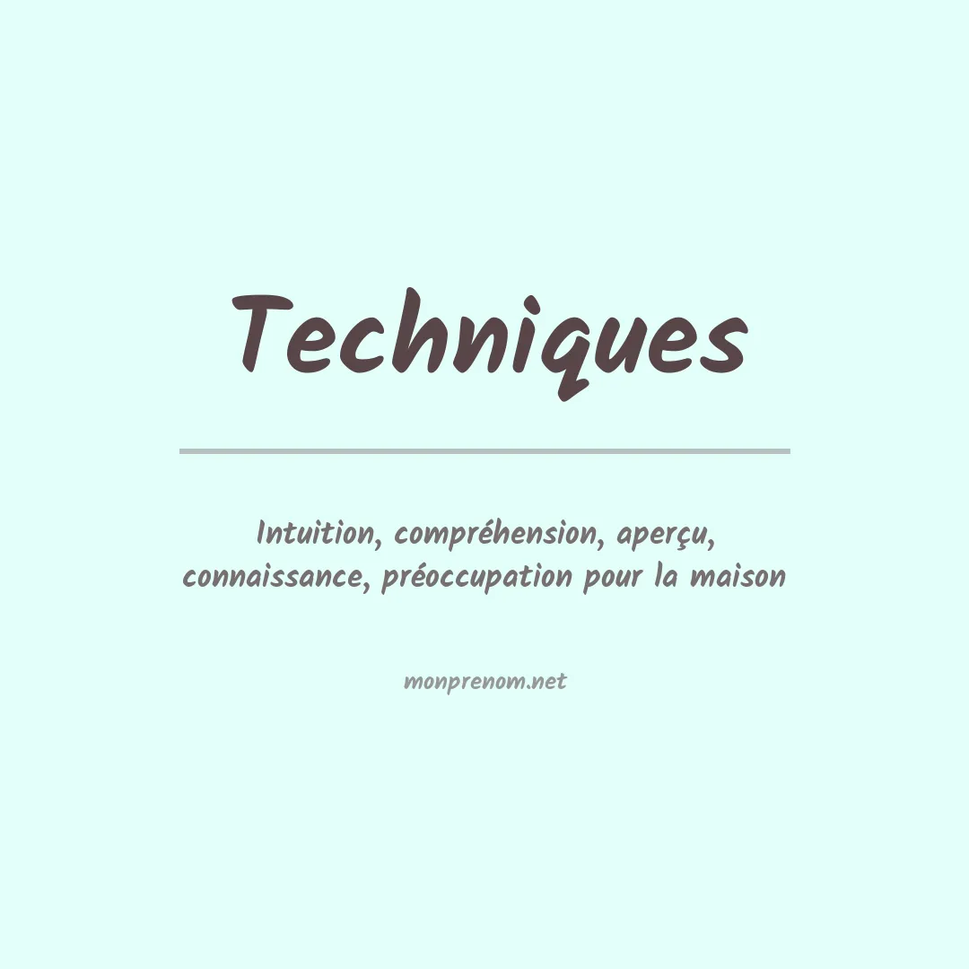Signification du prénom Techniques