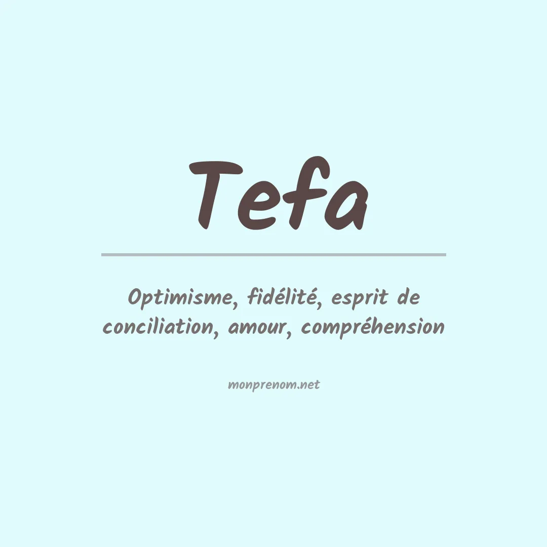 Signification du prénom Tefa
