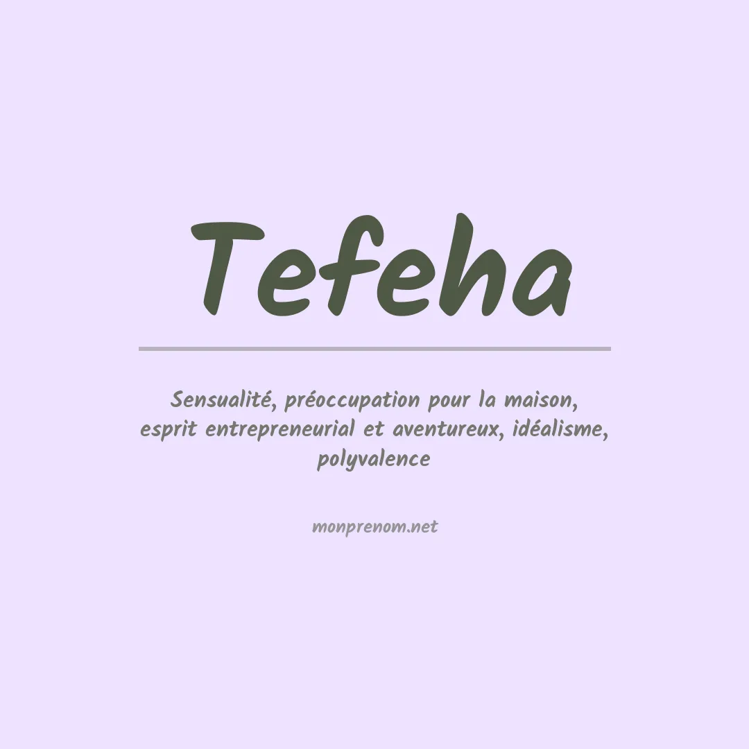 Signification du prénom Tefeha