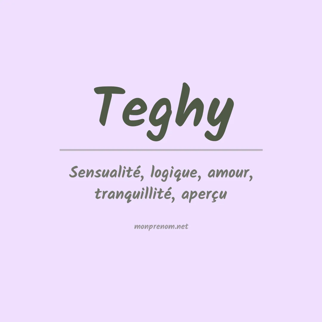 Signification du prénom Teghy
