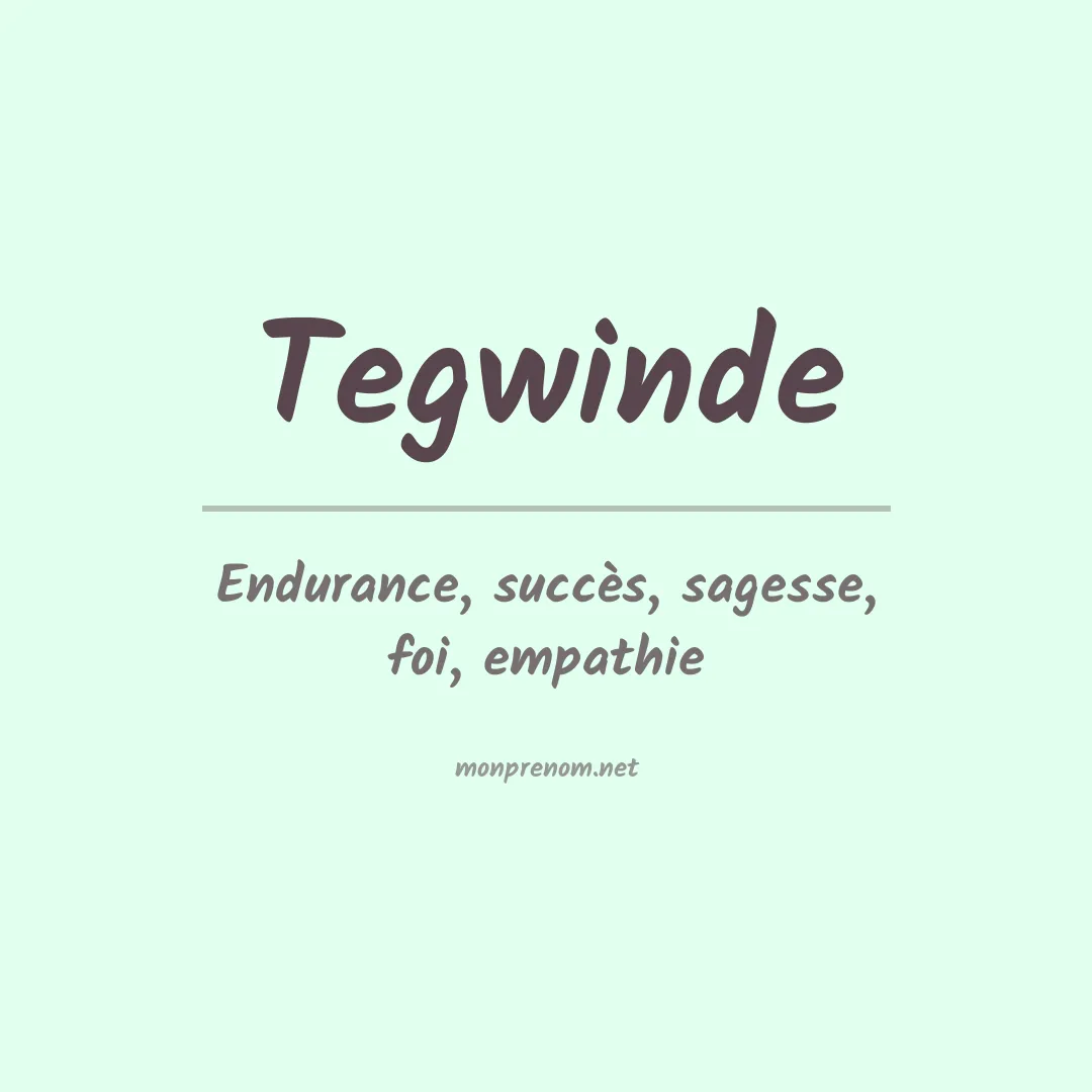 Signification du prénom Tegwinde