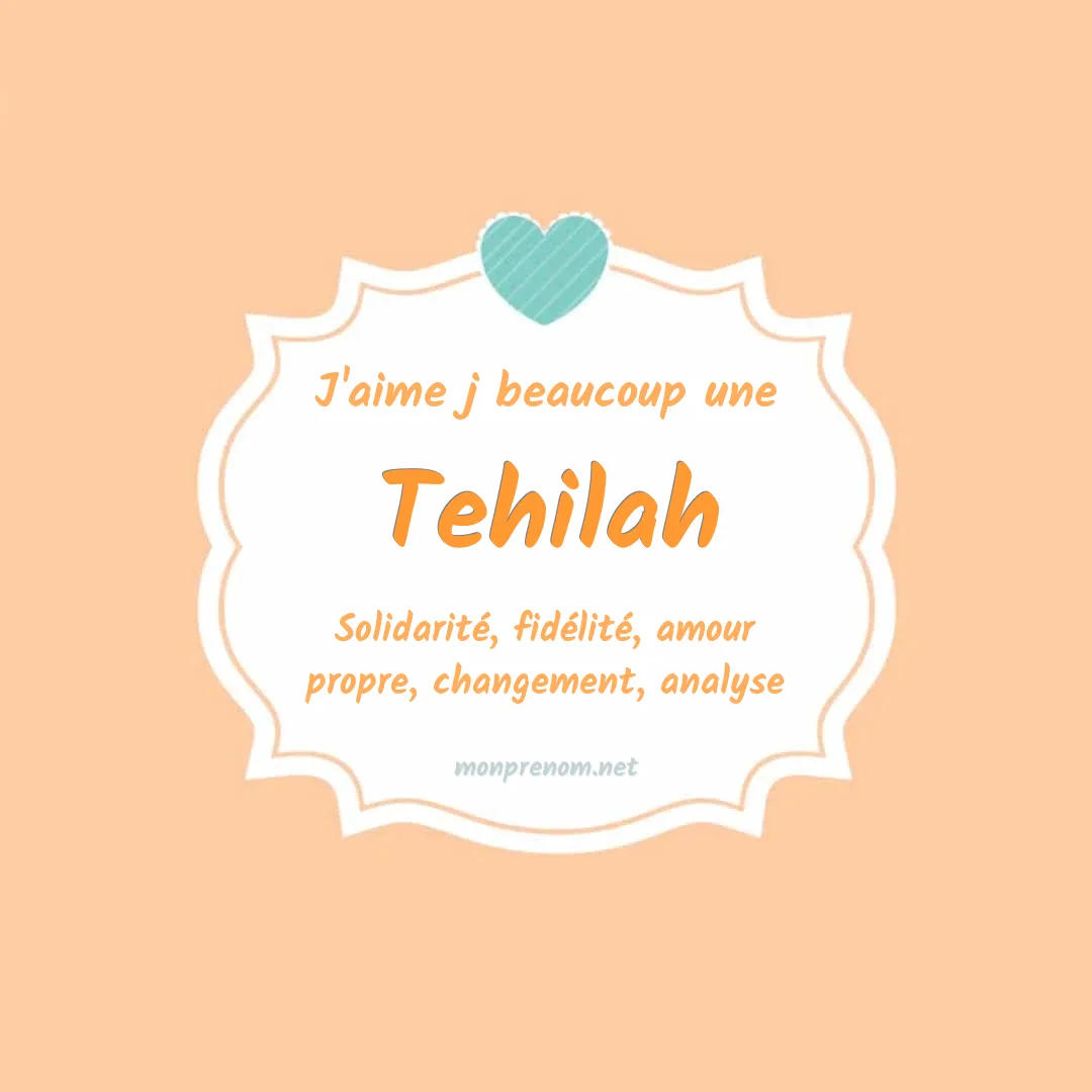 J'aime beaucoup Tehilah