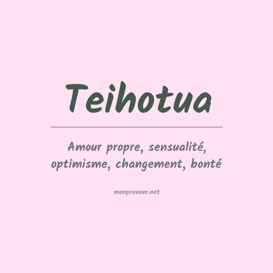 Signification du prénom Teihotua