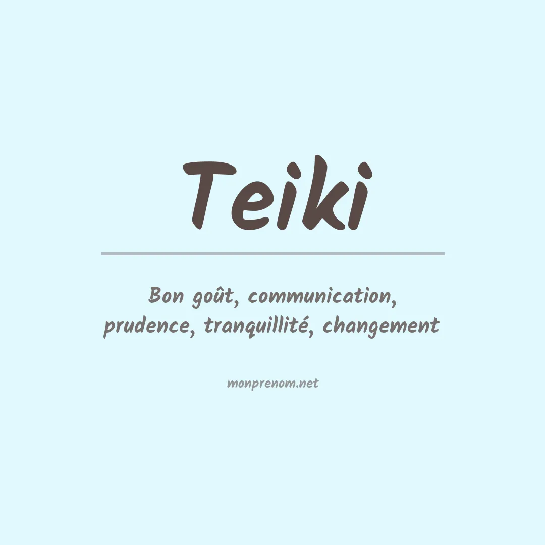 Signification du prénom Teiki