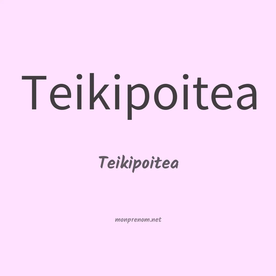 Teikipoitea en chinois