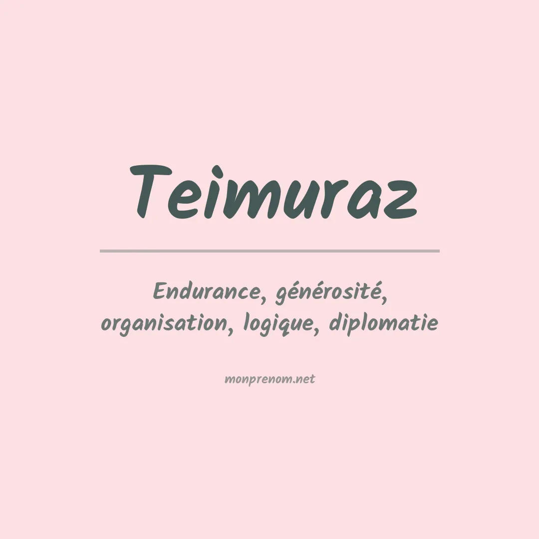 Signification du prénom Teimuraz