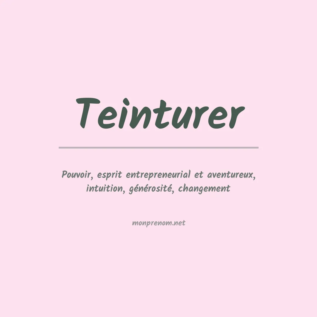 Signification du prénom Teinturer