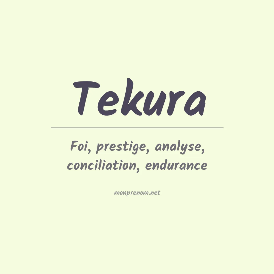 Signification du prénom Tekura