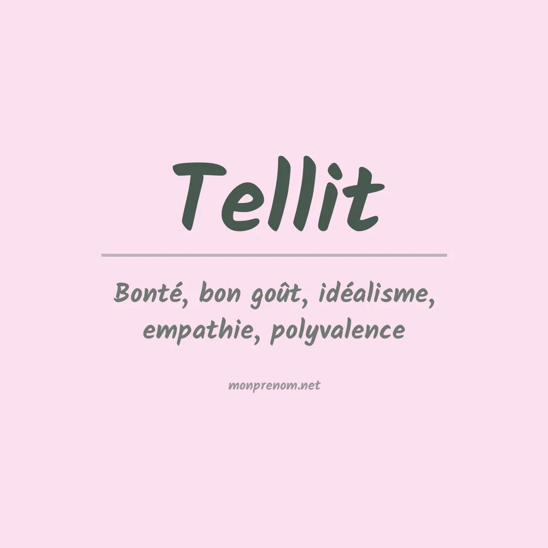 Signification du prénom Tellit