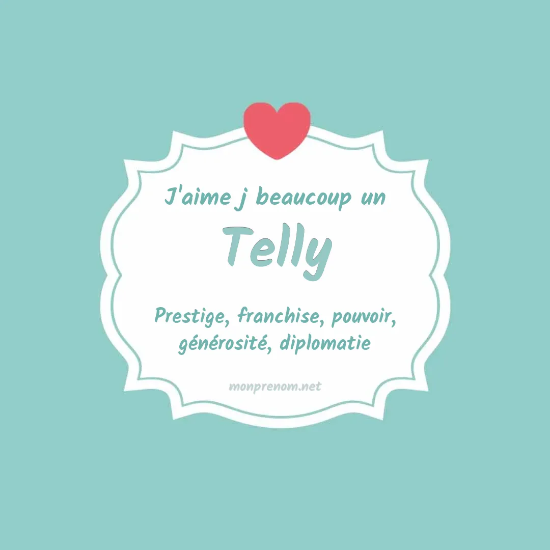 J'aime beaucoup Telly