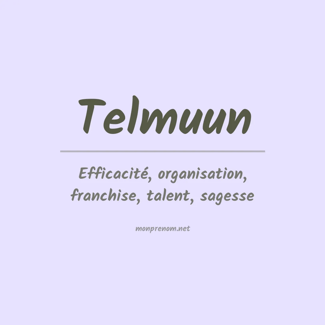 Signification du prénom Telmuun