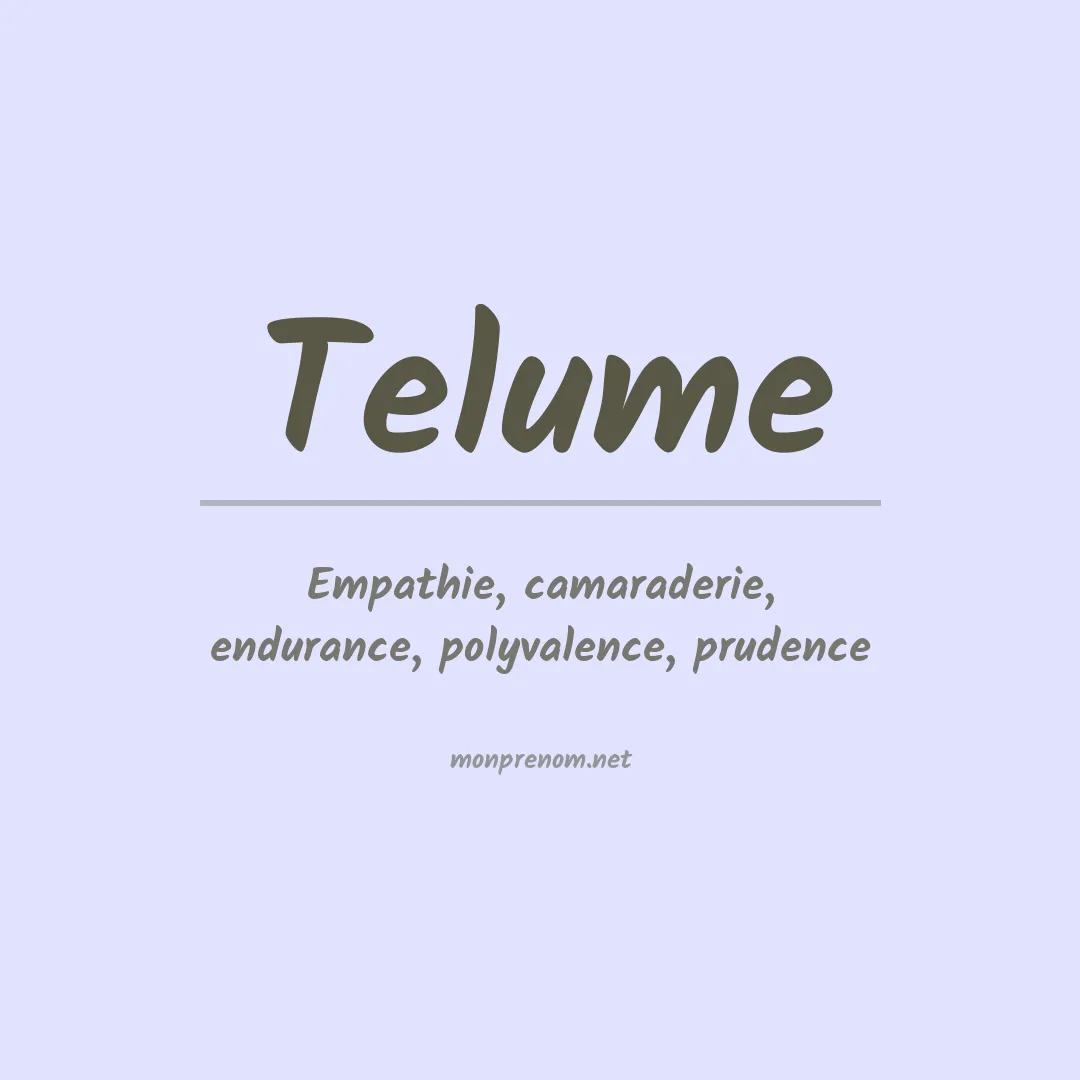 Signification du prénom Telume