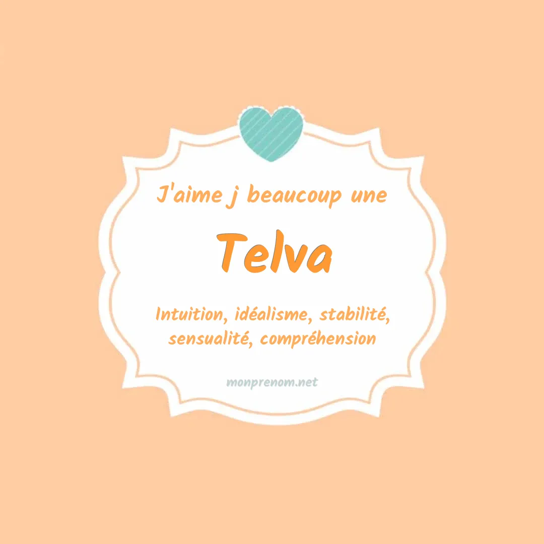 J'aime beaucoup Telva