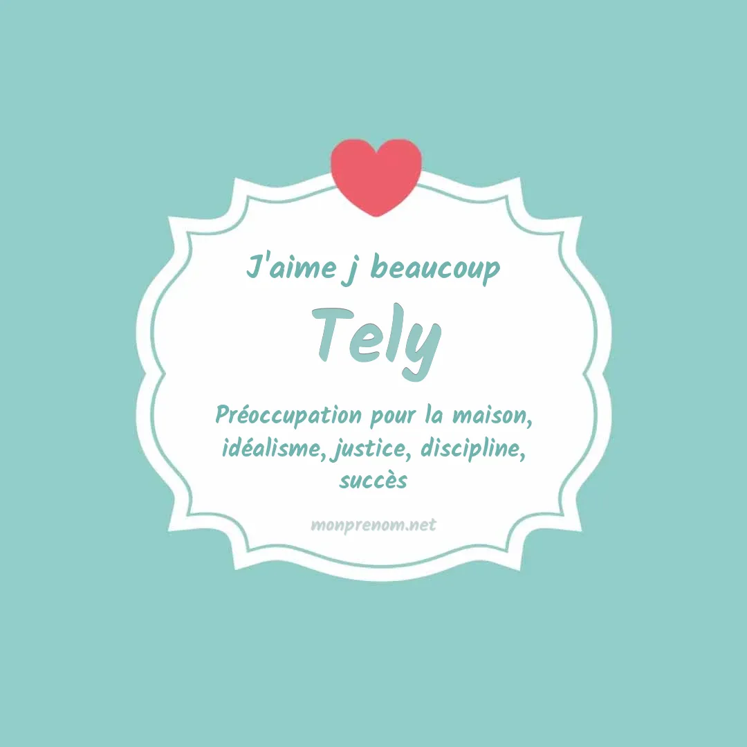 J'aime beaucoup Tely