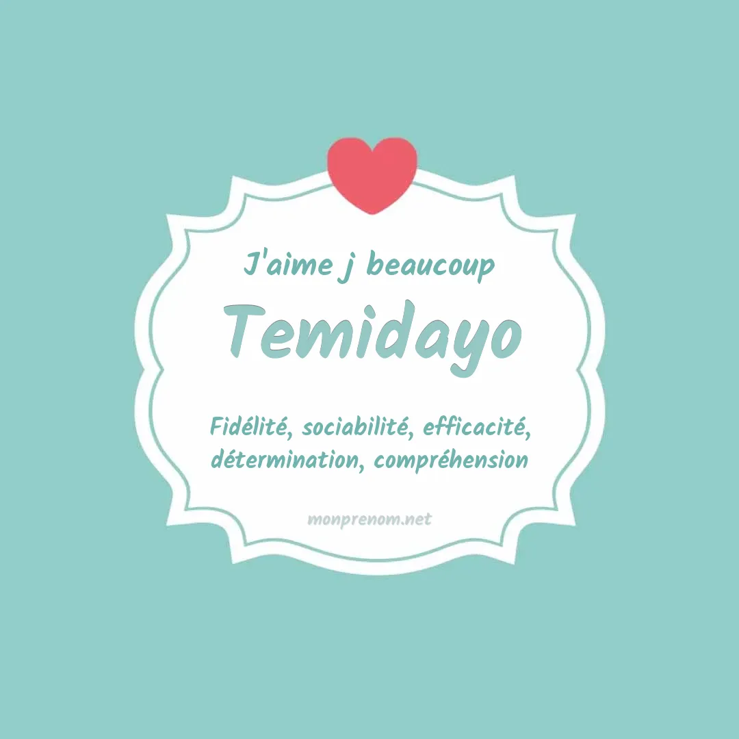 J'aime beaucoup Temidayo