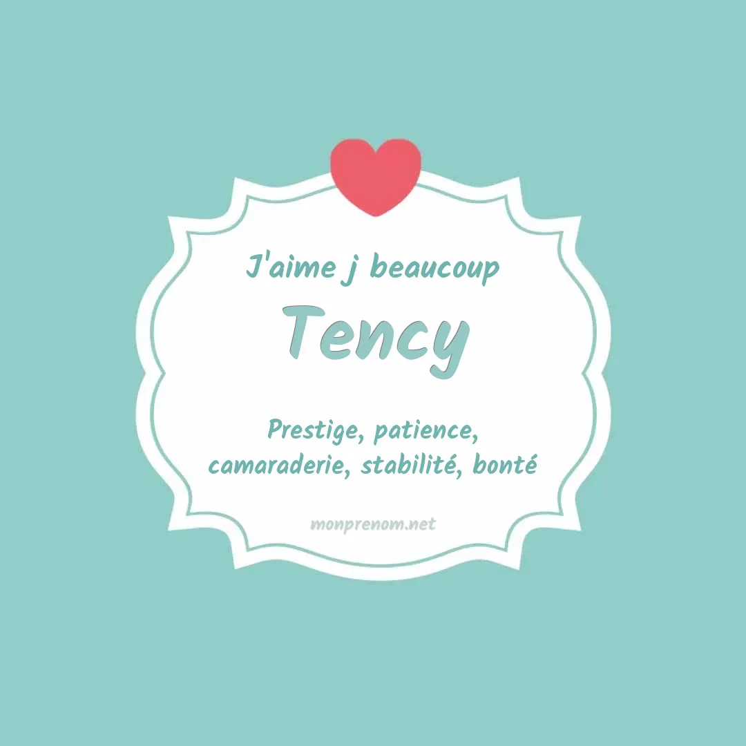 J'aime beaucoup Tency