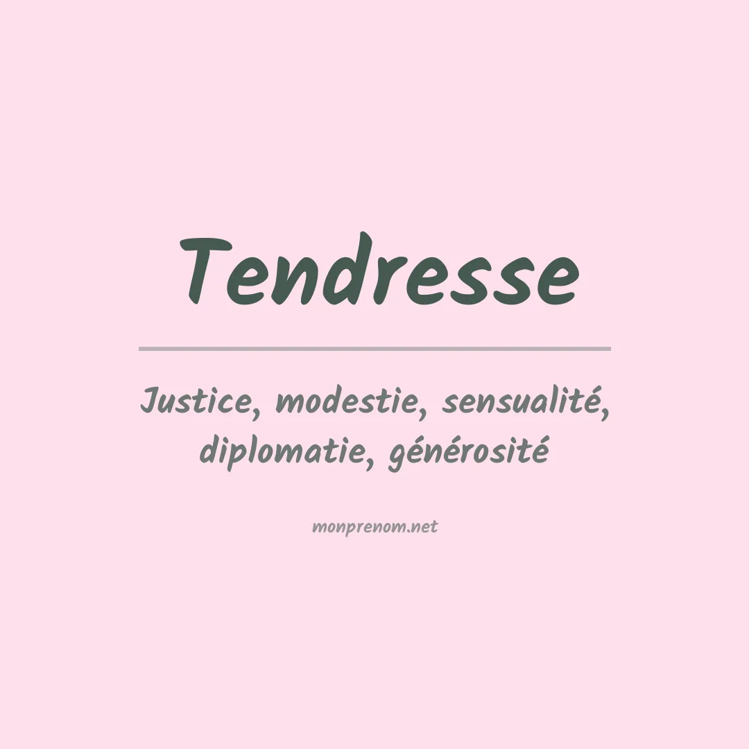 Signification du prénom Tendresse