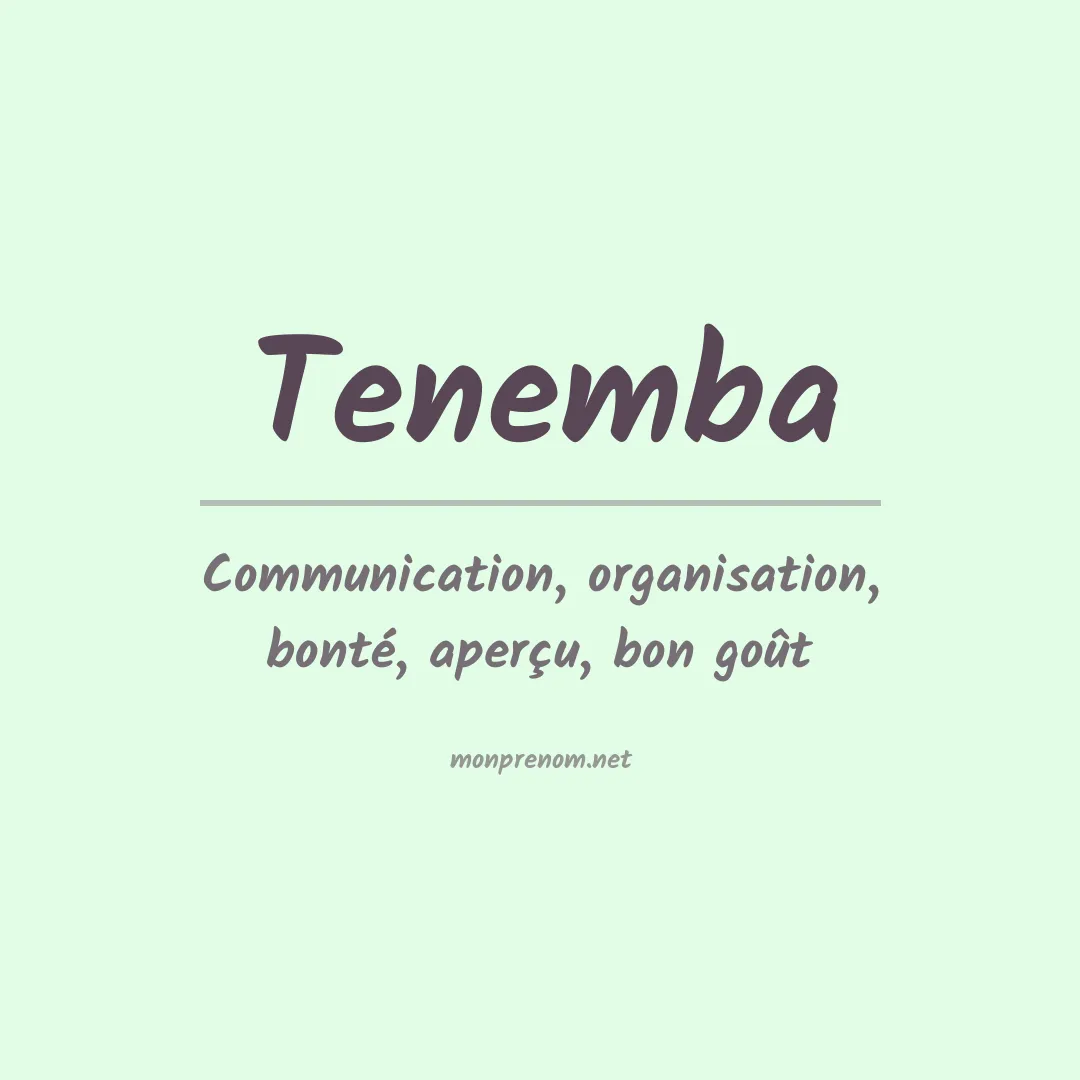 Signification du prénom Tenemba