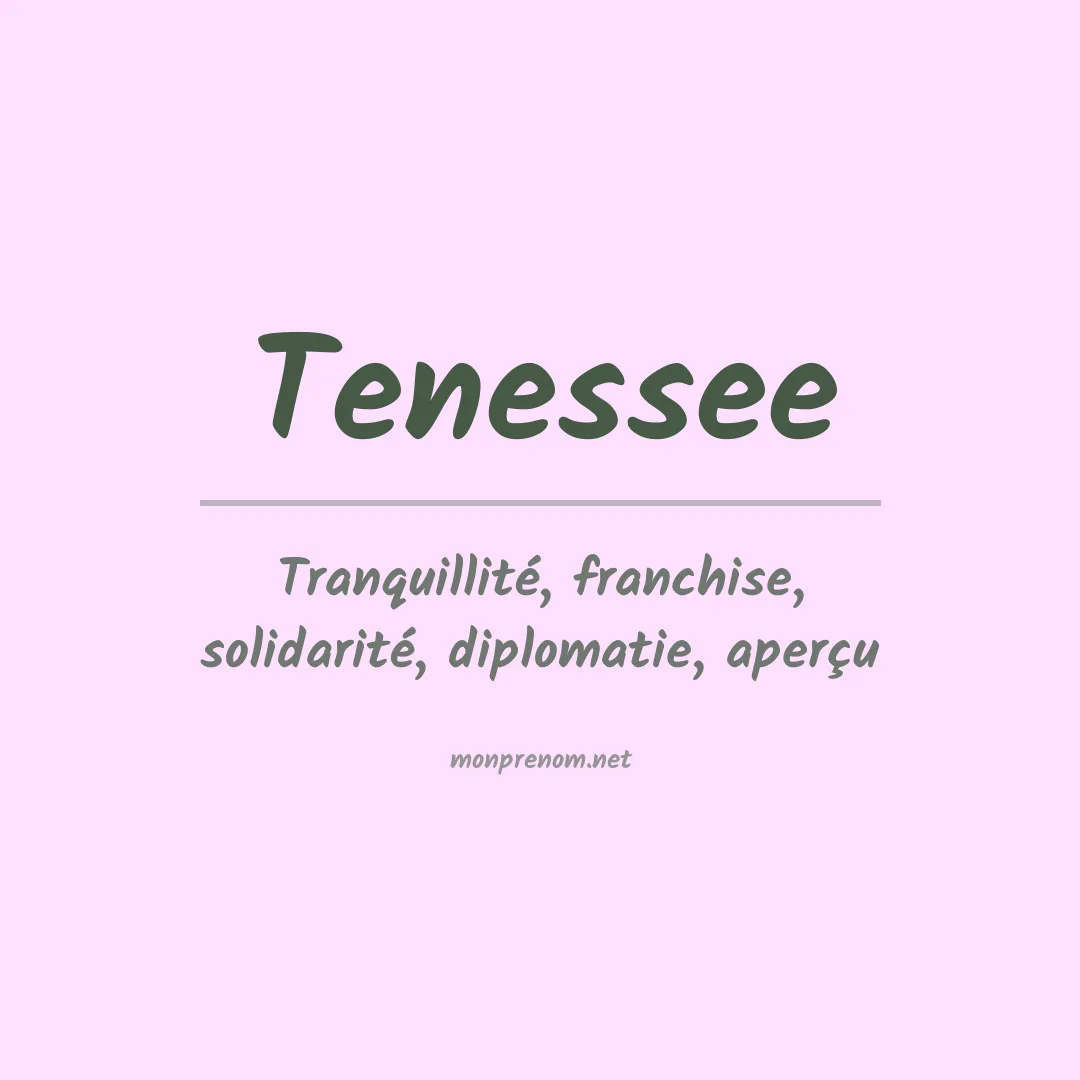 Signification du prénom Tenessee
