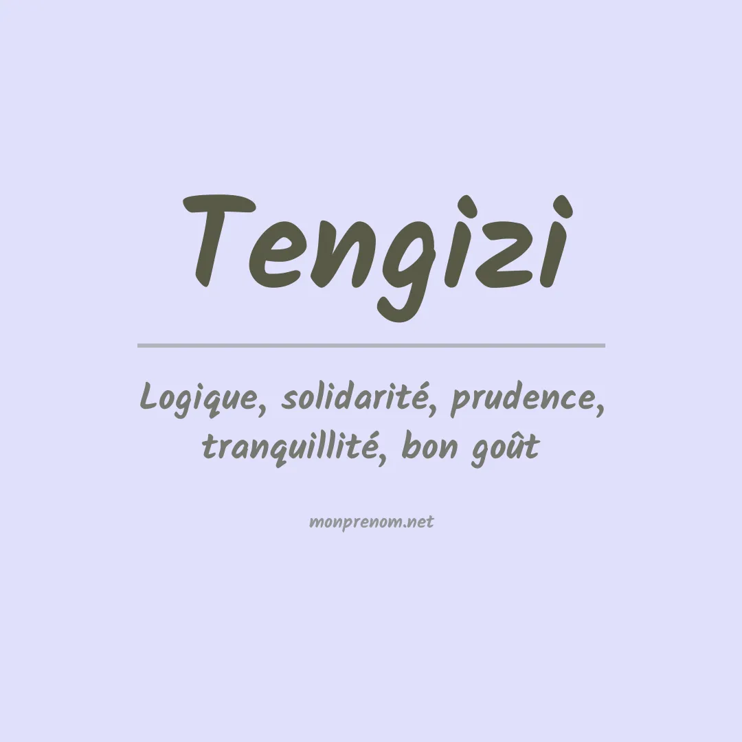 Signification du prénom Tengizi