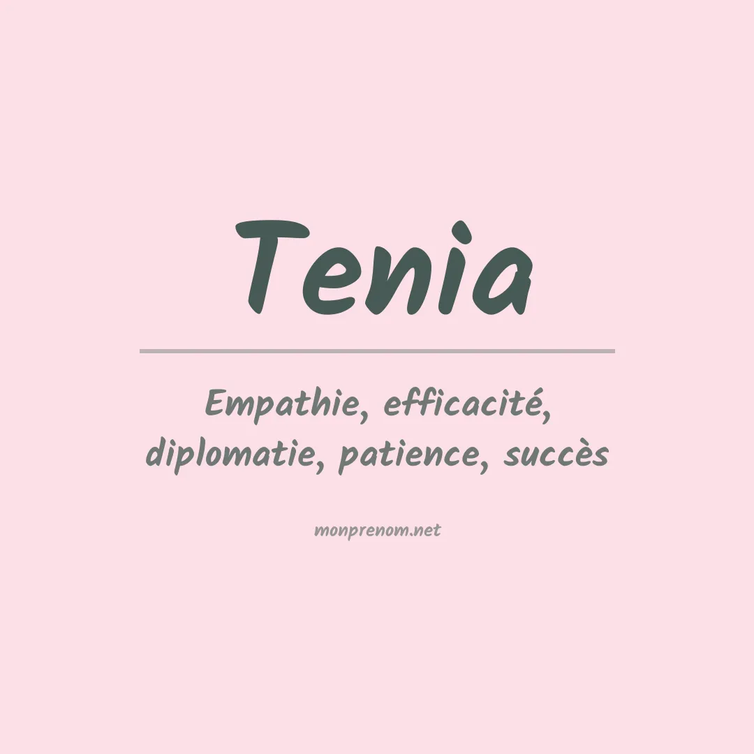 Signification du prénom Tenia