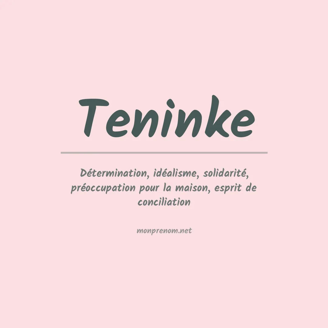 Signification du prénom Teninke