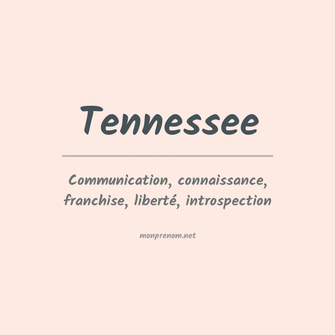 Signification du prénom Tennessee