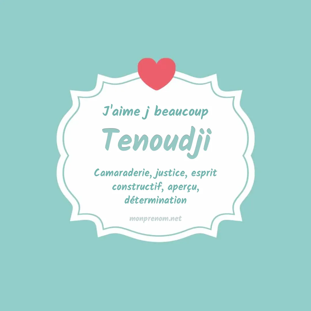 J'aime beaucoup Tenoudji
