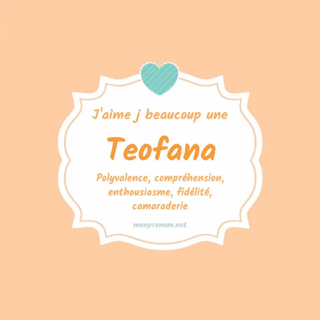 J'aime beaucoup Teofana