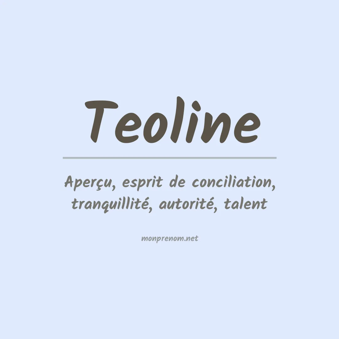 Signification du prénom Teoline