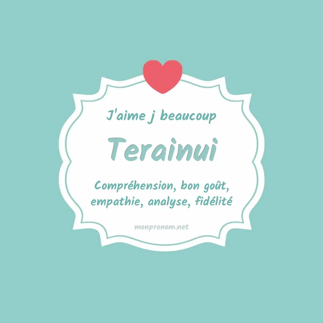 J'aime beaucoup Terainui