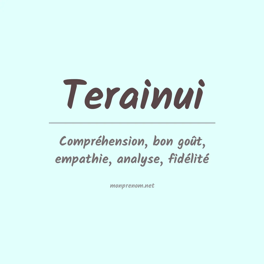 Signification du prénom Terainui
