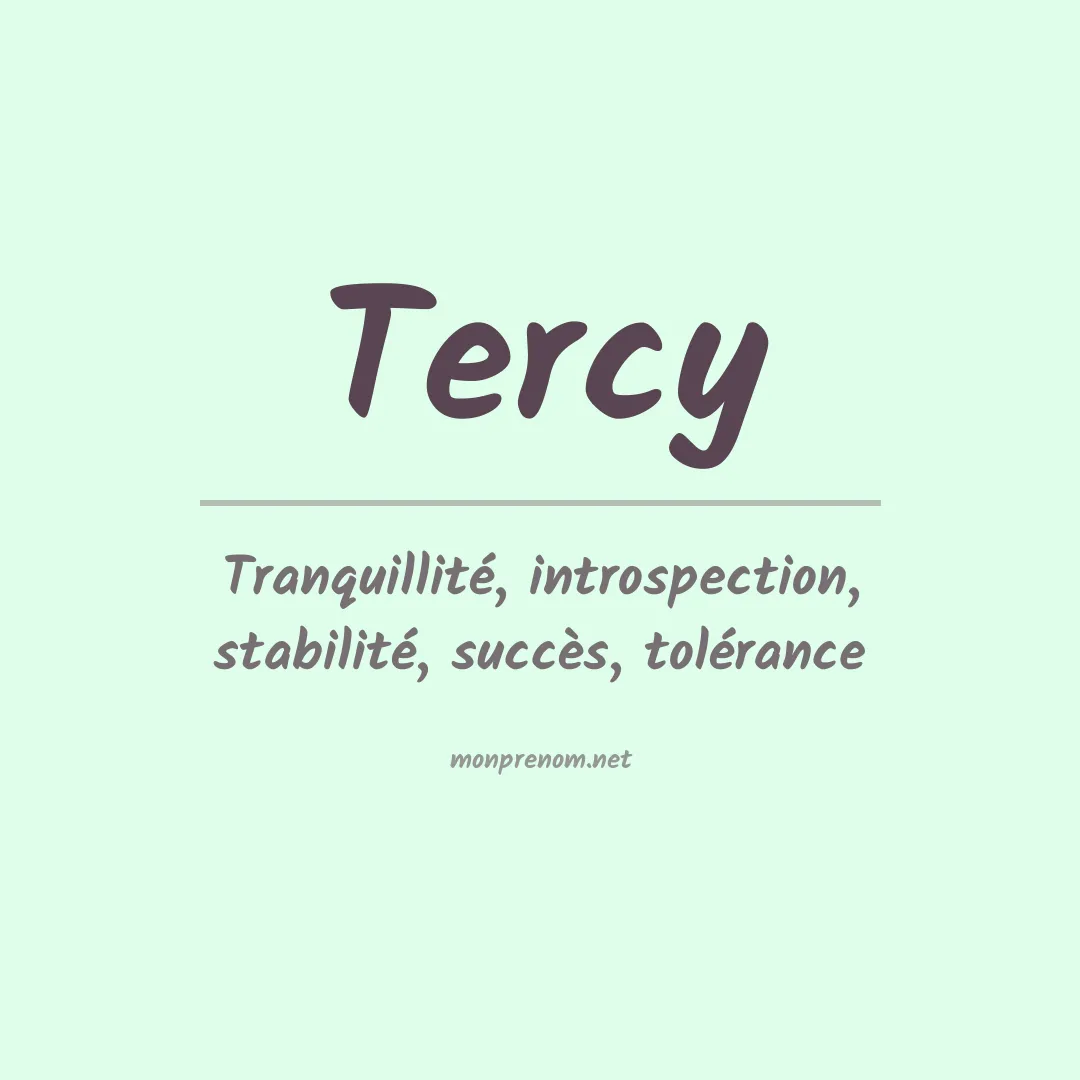 Signification du prénom Tercy