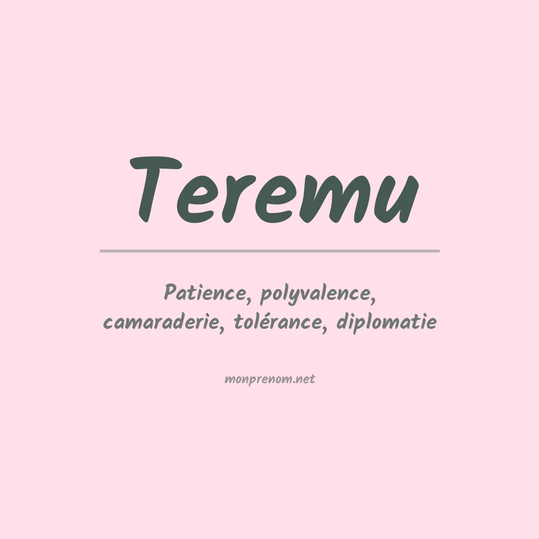 Signification du prénom Teremu