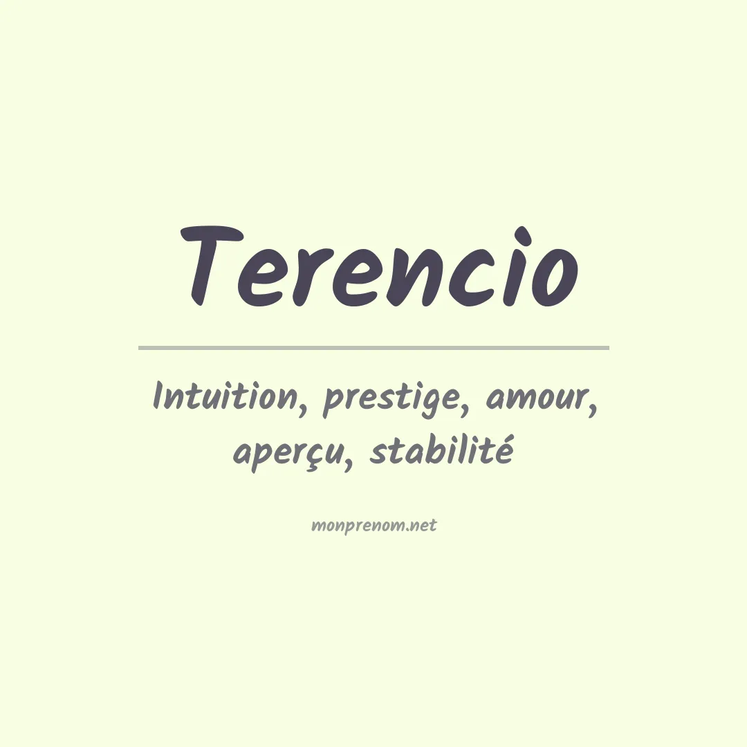 Signification du prénom Terencio